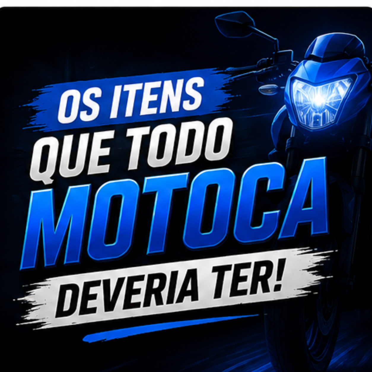 🔥 Os Itens Que Todo Motoboy Deveria Ter